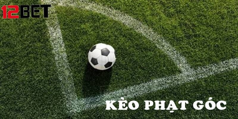 Kèo phạt góc được biết là hình thức cược phụ nhưng rất phổ biến