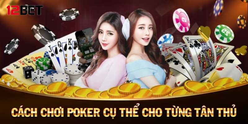 Hướng dẫn chi tiết các vòng cược trong một bàn Poker