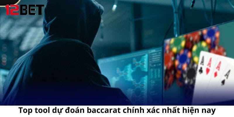 Một số tool baccarat hiệu quả trên thị trường mà anh em nên dùng